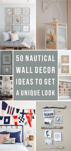 50 Nautical Wall Decor Ideas to Get a Unique Look