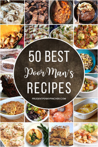 50 Best Poor Man’s Recipes
