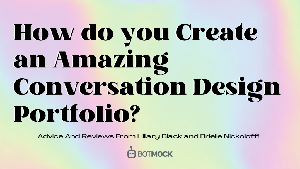 How to Build a Great Conversation Design Portfolio