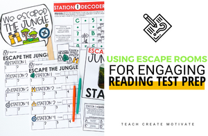 Using Escape Rooms for Engaging Reading Test Prep